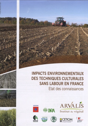  Arvalis - Institut du végétal - Impacts environnementaux des techniques culturales sans labour en France - Etat des connaissances.