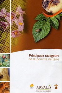  Arvalis - Institut du végétal - Principaux ravageurs de la pomme de terre.