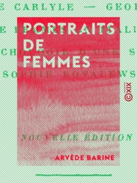 Arvède Barine - Portraits de femmes.