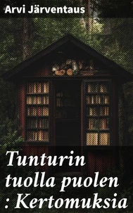Tunturin tuolla puolen : Kertomuksia