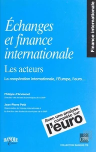 Echanges Et Finance Internationale. Les Acteurs, La Cooperation Internationale, L'Europe, L'Euro