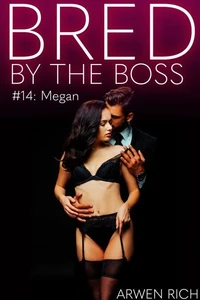 Bred by the Boss #14: Megan