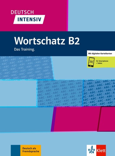 Deutsch Intensiv Wortschatz B2. Das Training
