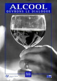 Alcool. Ouvrons Le Dialogue