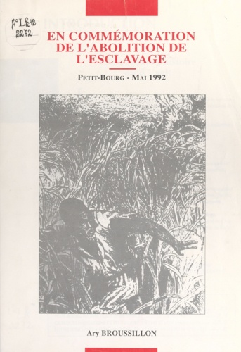 En commémoration de l'abolition de l'esclavage. Petit-Bourg, mai 1992