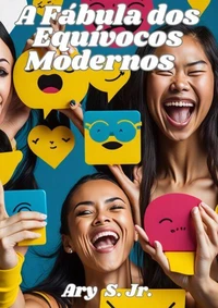 A Fábula dos  Equívocos Modernos