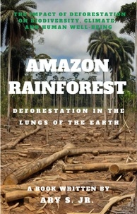  Ary S. Jr. - Amazon Rainforest  Deforestation in the Lungs of the Earth.