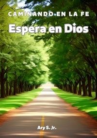 Téléchargements de manuels gratuits pour ipad Espera em Dios: Caminando en la Fe 