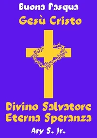 Gesù Cristo Divino Salvatore Eterna Speranza