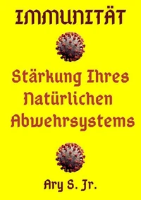 Immunität Stärkung Ihres Natürlichen Abwehrsystems
