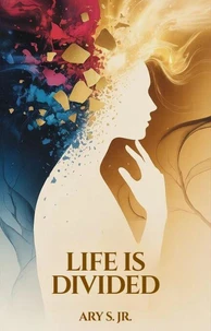 Life is Divided
