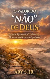 O Valor do “Não” de Deus