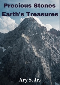  Ary S. Jr. - Precious Stones Earth's Treasures.