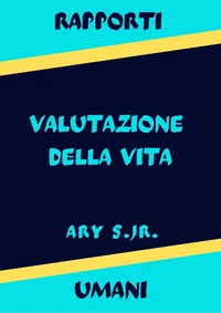 Rapporti Umani Valutazione della Vita