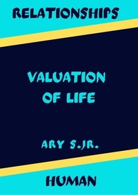  Ary S. Jr. - Relationship Human Valuation of Life.