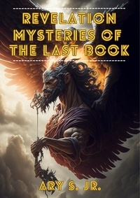  Ary S. Jr. - Revelation  Mysteries of the Last Book.