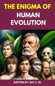Téléchargez gratuitement kindle book torrents The Enigma of Human Evolution
