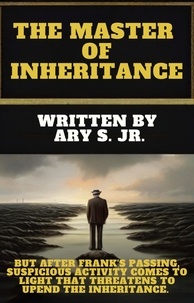 Ary S. Jr. - The Master of Inheritance.