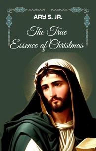 The True Essence of Christmas