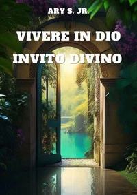 Vivere in Dio: Invito Divino