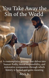 You Take Away the Sin of the World