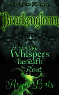 Brackengloom: Book One