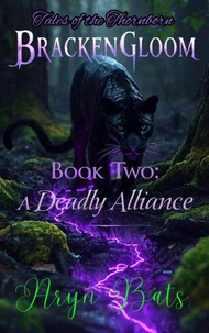 Brackengloom Book Two: Deadly Alliance