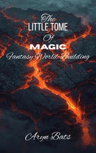 The Little Tome of Magic Fantasy World Building