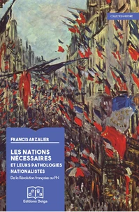 Les nations nécessaires et leurs pathologies nationalistes