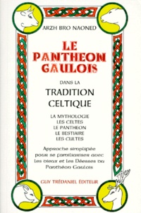  Arzh bro Naoned - Le panthéon gaulois dans la tradition celtique.