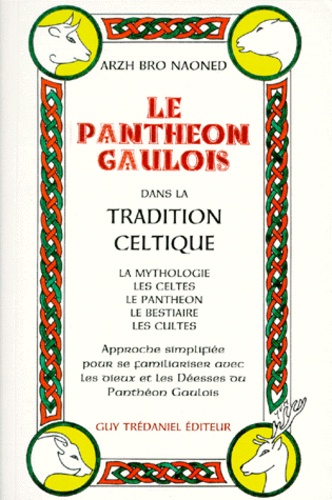  Arzh bro Naoned - Le panthéon gaulois dans la tradition celtique.