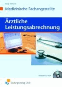 Ärztliche Leistungsabrechnung - Lehr-/Fachbuch/ Medizinische Fachangestellte.