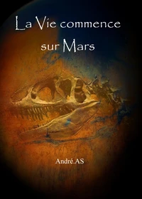 La Vie commence sur Mars