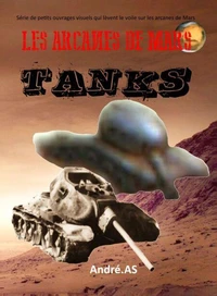 LES ARCANES DE MARS : TANKS