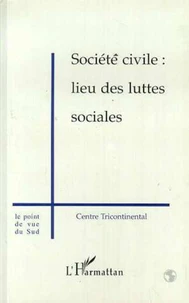 ALTERNATIVE SUD NUMERO 1 VOLUME 5 1998 : SOCIETE CIVILE. Lieu de luttes sociales