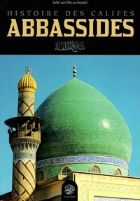 Histoire des califes abbassides