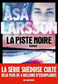 Asa Larsson - La piste noire.