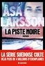 Asa Larsson - La piste noire.