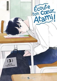 Écoute ton coeur, Atami ! T03