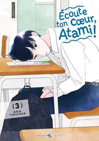 Ecoute ton coeur, Atami ! Tome 3