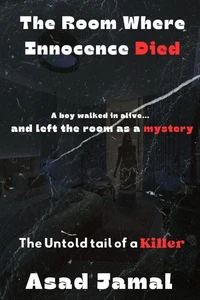 The Room Where Innocence Died