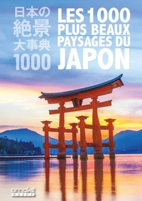 Les 1000 plus beaux paysages du Japon