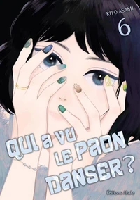 Qui a vu le paon danser ? - Tome 06
