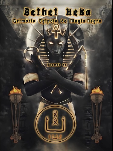  Asamod ka - Bethet Heka- Grimorio Egipcio de Magia Negra.