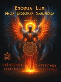 Enoqua Lux: Magia Enoquiana Simplificada