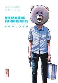 Un monde formidable Intégrale