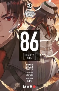 Asato Asato et  Shirabii - 86 [Eighty-Six] Tome 2 : Run through the Battlefront - 1re partie.