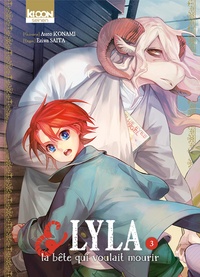 Asato Konami et Eziwa Saita - Lyla et la bête qui voulait mourir Tome 3 : .