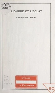 L'ombre et l'éclat