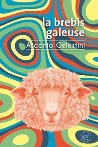 Ascanio Celestini - La brebis galeuse.